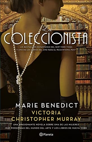 Benedict, Marie. La Coleccionista. Planeta Publishing Corp, 2022.