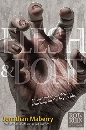 Maberry, Jonathan. Flesh & Bone. Simon & Schuster Books for Young Readers, 2012.