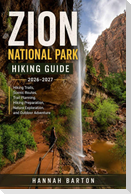 ZION NATIONAL PARK HIKING GUIDE 2026-2027