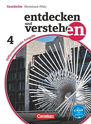 Berger-v. d. Heide, Thomas / Mittelstädt, Ulrich et al. Entdecken und Verstehen 04: 10. Schuljahr. Schülerbuch mit Online-Angebot. Differenzierende Ausgabe Rheinland-Pfalz - Schülerbuch. Cornelsen Verlag GmbH, 2016.