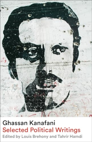 Kanafani, Ghassan. Ghassan Kanafani - Selected Political Writings. Pluto Press, 2024.