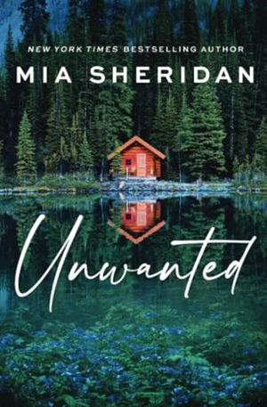 Sheridan, Mia. Unwanted. Sourcebooks, 2024.