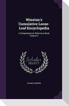 Winston's Cumulative Loose-Leaf Encyclopedia: A Comprehensive Reference Book, Volume 2