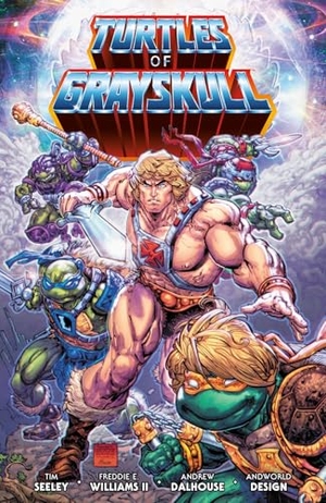 Seeley, Tim. Masters of the Universe/Teenage Mutant Ninja Turtles: Turtles of Grayskull. Dark Horse Comics, 2025.