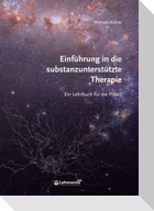Einführung in die substanzunterstützte Therapie