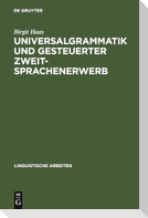 Universalgrammatik und gesteuerter Zweitsprachenerwerb
