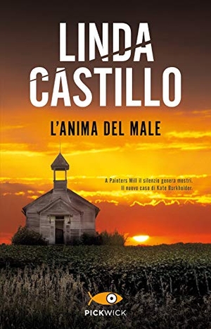 Castillo, Linda. L' anima del male. Piemme, 2020.