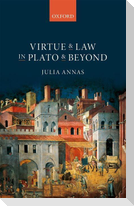 Virtue & Law in Plato & Beyond C