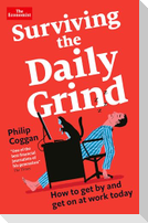 Surviving the Daily Grind