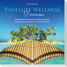 Panflute Wellness Dreams