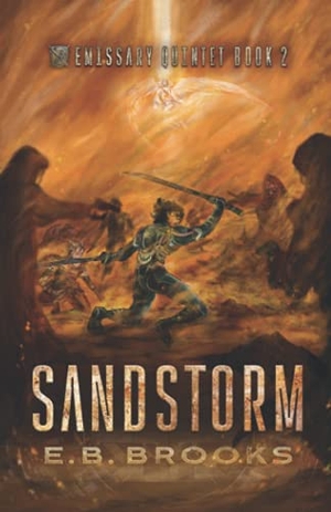 Brooks, E. B.. Sandstorm. E.B. Brooks, 2021.