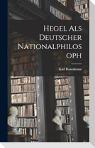 Hegel als Deutscher Nationalphilosoph