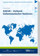 ASEAN - Verband Südostasiatischer Nationen