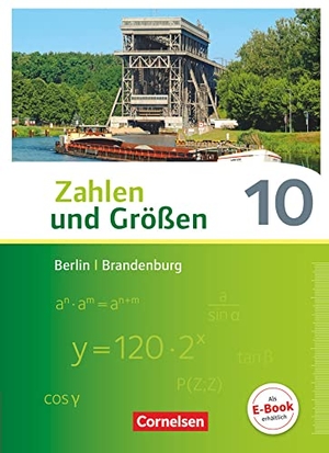 Knospe, Ines / Verhoeven, Martina et al. Zahlen und Größen 10. Schuljahr - Berlin und Brandenburg - Schülerbuch. Cornelsen Verlag GmbH, 2018.