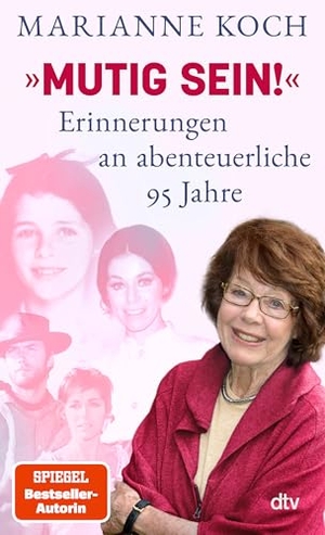 Koch, Marianne. 'Mutig sein!' - Erinnerungen an abenteuerliche 95 Jahre - Tochter, Hollywood-Schauspielerin, Mutter, Ärztin, Moderatorin: Marianne Koch gibt in diesem Memoir Einblicke in ihr wechselvolles Leben. dtv Verlagsgesellschaft, 2026.