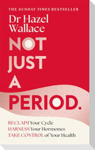 Not Just a Period