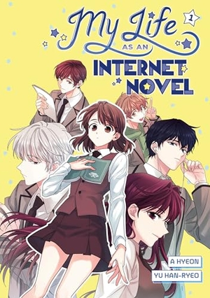 Hyeon, A. / Yu Han-Ryeo. My Life as an Internet Novel, Volume 1. Random House LLC US, 2025.