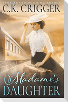 Madame's Daughter