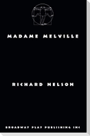 Madame Melville