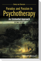 Paradox and Passion in Psychotherapy