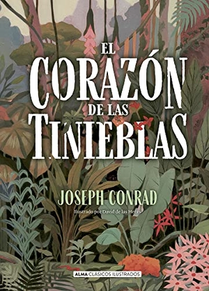 Conrad, Joseph. El Corazón de Las Tinieblas. Editorial Alma, 2022.