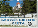 Großer Grieche Kreta (Wandkalender 2023 DIN A4 quer)