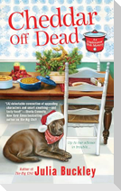 Cheddar Off Dead