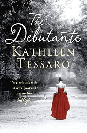 Tessaro, Kathleen. The Debutante. HarperCollins, 2010.