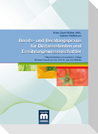Berufs- und Beratungspraxis für Diätassistenten und Ernährungswissenschaftler