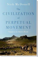 The Civilization of Perpetual Movement