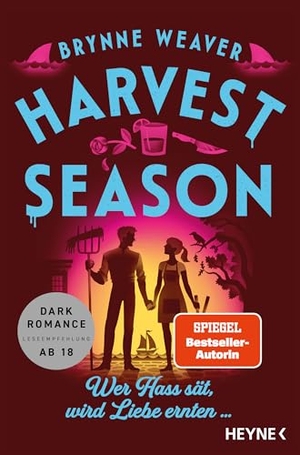 Weaver, Brynne. Harvest Season - Wer Hass sät, wird Liebe ernten ... - Roman - Die neue Dark-RomCom-Reihe der Nummer-1-NYT-Bestsellerautorin!. Heyne Taschenbuch, 2026.