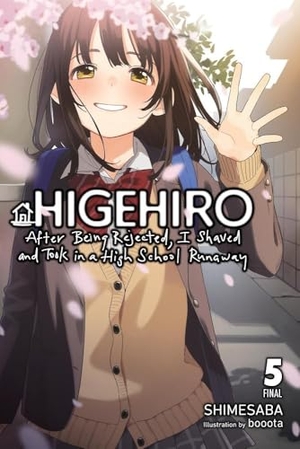 Booota / Shauer, Marcus et al. Higehiro: After Being Rejected, I Shaved and Took in a High School Runaway, Vol. 5 (light novel). Little, Brown & Company, 2023.