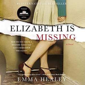 Healey, Emma. Elizabeth Is Missing. Blackstone Publishing, 2014.