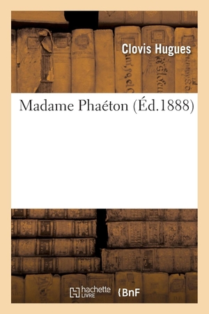 Hugues-C. Madame Phaéton. Hachette Livre, 2018.