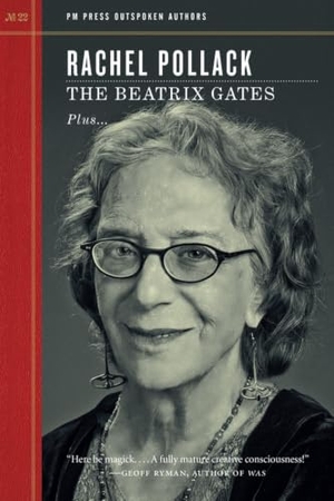 Pollack, Rachel. Beatrix Gates. PM Press, 2019.