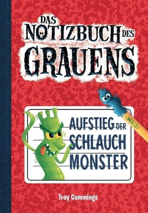 Cummings, Troy. Notizbuch des Grauens Band 01 - Aufstieg der Schlauchmonster. Adrian Wimmelbuchverlag, 2018.