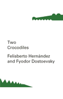 Two Crocodiles