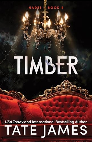 James, Tate. Timber - An Enemies to Lovers Mafia Romance as Seen on TikTok. Sourcebooks LLC, 2024.