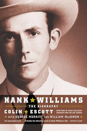 Macewen, William. Hank Williams. Hachette Book Group, 2004.
