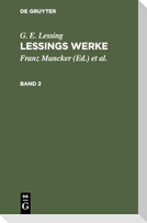 G. E. Lessing: Lessings Werke. Band 2