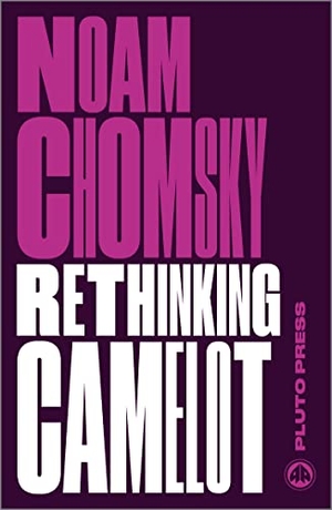 Chomsky, Noam. Rethinking Camelot - JFK, the Vietnam War, and U.S. Political Culture. Pluto Books Ltd, 2015.