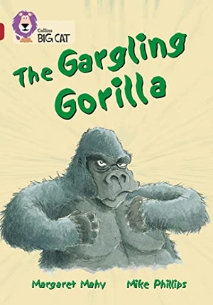 Mahy, Margaret. The Gargling Gorilla - Band 14/Ruby. HarperCollins Publishers, 2007.