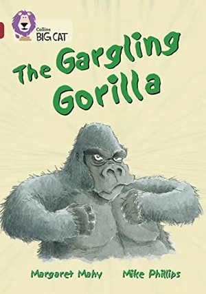 Mahy, Margaret. The Gargling Gorilla - Band 14/Ruby. HarperCollins Publishers, 2007.
