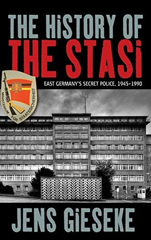 Gieseke, Jens. The History of the Stasi - East Germany's Secret Police, 1945-1990. Berghahn Books, 2014.