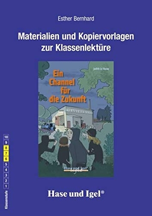 Huray, Judith Le / Esther Bernhard. Ein Channel für die Zukunft. Begleitmaterial. Hase und Igel Verlag GmbH, 2020.