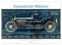 Fantastische Oldtimer (Wandkalender 2025 DIN A2 quer), CALVENDO Monatskalender
