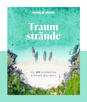 LONELY PLANET Deutschland (Hrsg.). LONELY PLANET Bildband Traumstrände - Die 100 schönsten Strände weltweit. Mairdumont, 2024.