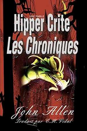 Allen, John. Hipper Crite - Les Chroniques. iUniverse, 2007.