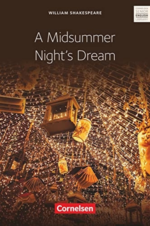 Baasner, Peter / Martina Baasner. A Midsummer Night's Dream - Lektüre ab 11. Schuljahr / C1 - Textband mit Annotationen. Cornelsen Verlag GmbH, 2023.