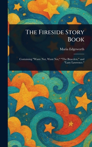 Edgeworth, Maria. The Fireside Story Book. Creative Media Partners, LLC, 2025.